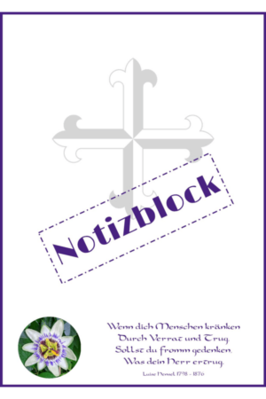Notizblock – A6 – 100 Blatt – Passionsblume und Kreuz