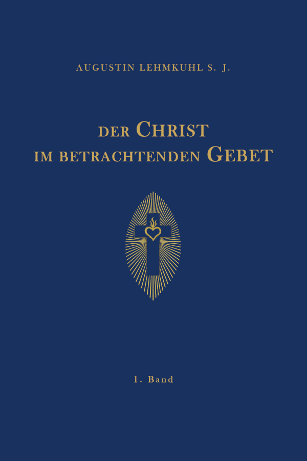 Der Christ im betrachtenden Gebet - 1. Band