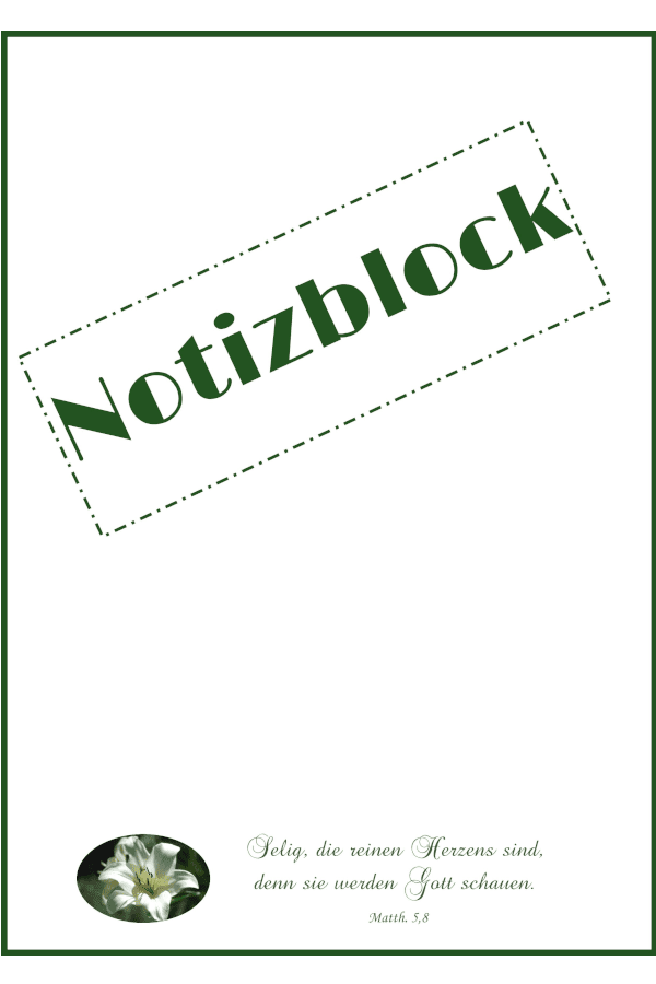 Notizblock - A6 - 100 Blatt - Lilie - mit Bibelzitat