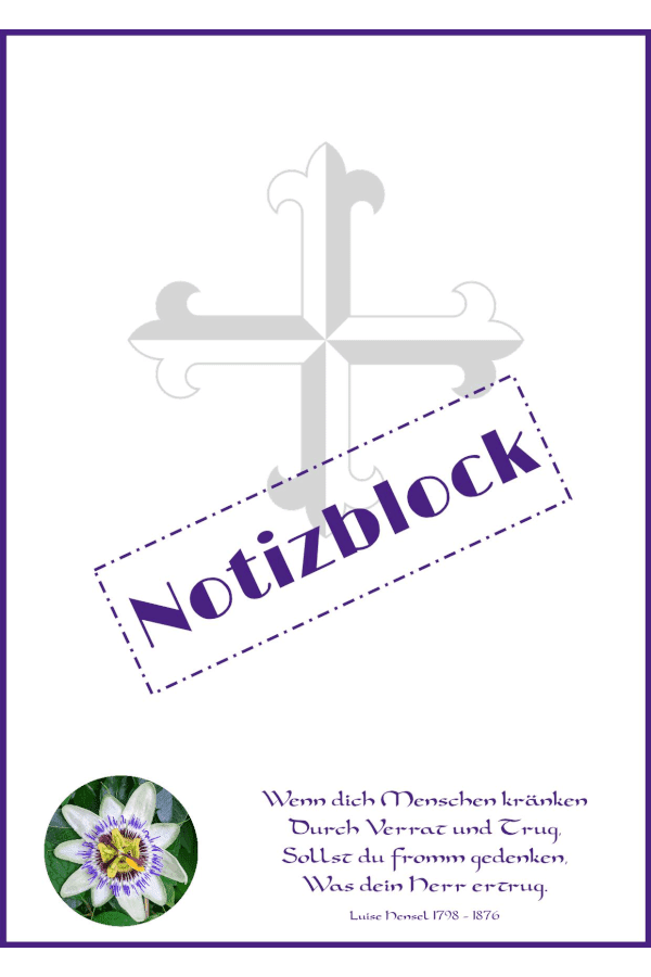 Notizblock - A6 - 100 Blatt - Passionsblume und Kreuz