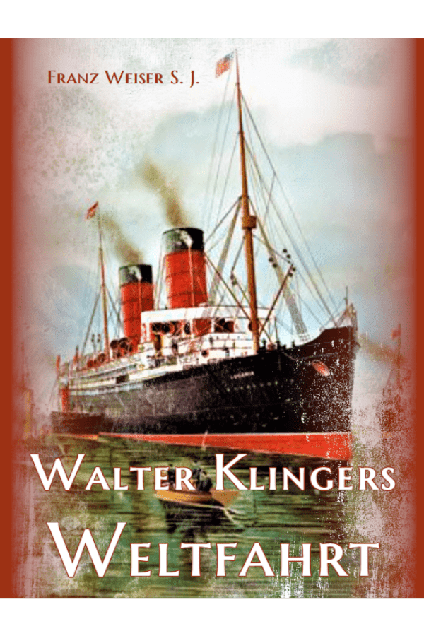 Walter Klingers Weltfahrt