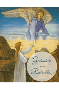 Gedanken und Ratschläge - zur Beherzigung für die weibliche Jugend